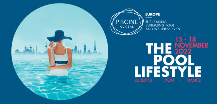 2022 edition of Piscine Global Europe
