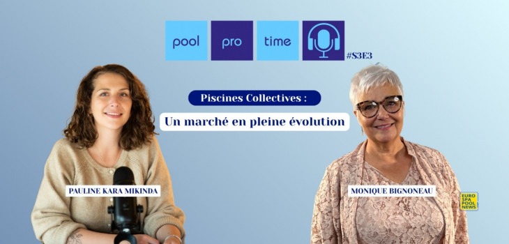 pool,pro,time,podcast,piscine,collectivite,piscinier,marche,public,renovation,opportunite,monique,bignoneau,pauline,kara,mikinda