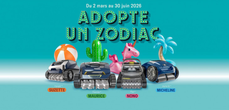 zodiac,devoile,campagne,robots,dynamiser,points,vente,pisciniers