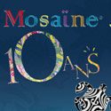 2000 - 2010: Mosaïne Concept is now 10 years old!