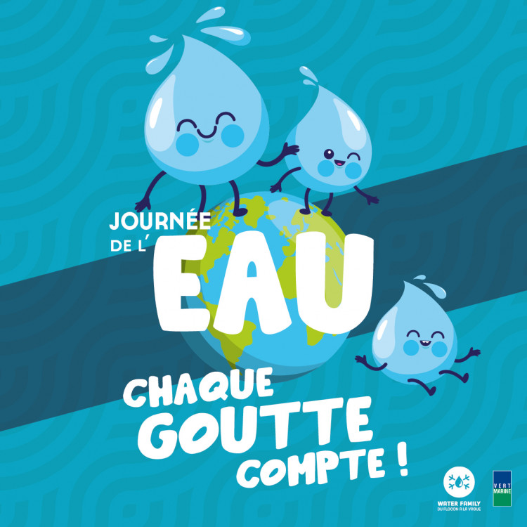 Campagne Chaque goutte compte Vert Marine Water Family Journée de l'eau